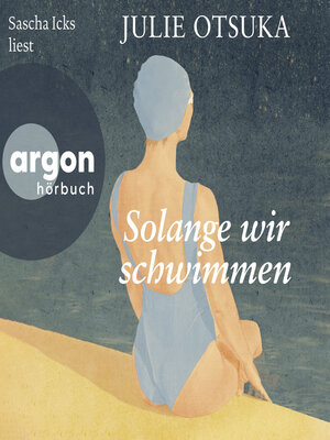 cover image of Solange wir schwimmen (Ungekürzte Lesung)